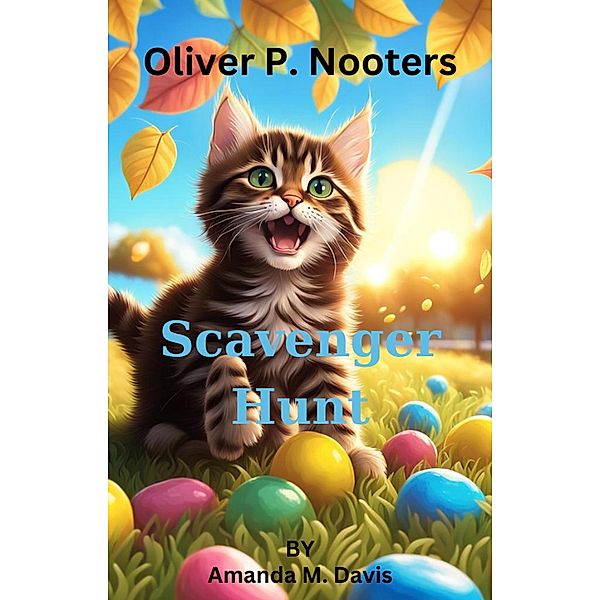 Oliver P. Nooters Scavenger Hunt / Oliver P. Nooters, Amanda M. Davis