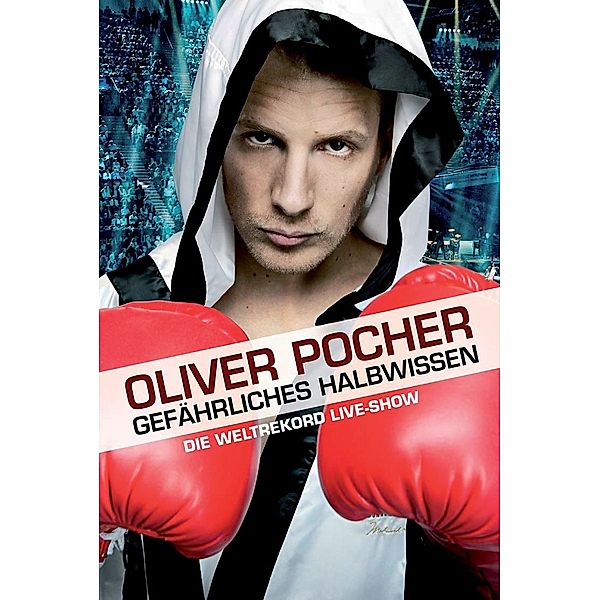 Oliver Pocher - Gefährliches Halbwissen, Oliver Pocher