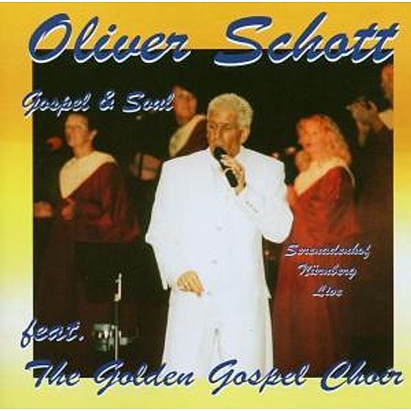 Oliver Schott, The Golden Gospel Choir