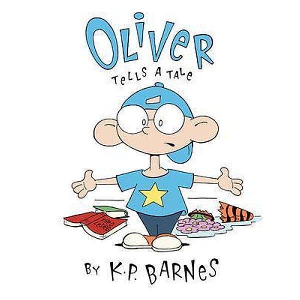 Oliver Tells a Tale, K. P. Barnes