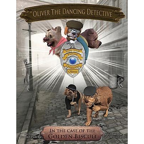 Oliver The Dancing Detective / OliverThe Dancing Detective Bd.Book1, Robert J Parera