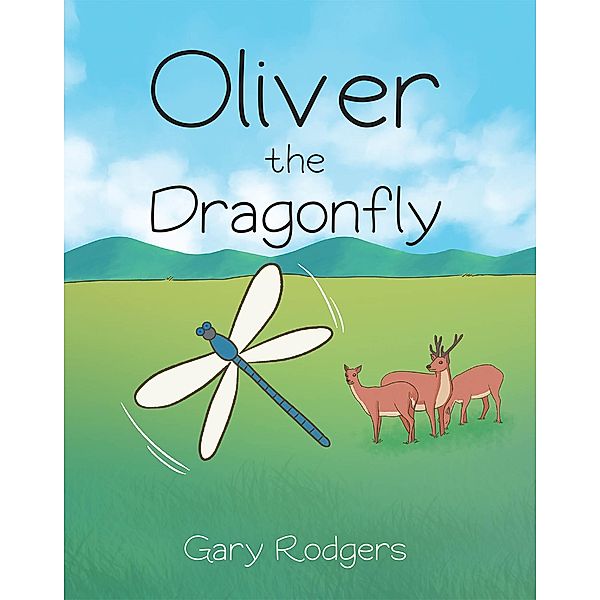 Oliver The Dragonfly, Gary Rodgers