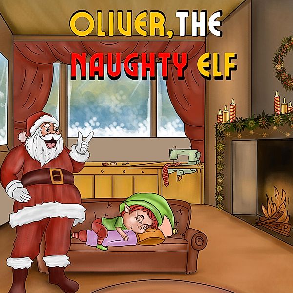 Oliver, the Naughty Elf, J. A. Angelo