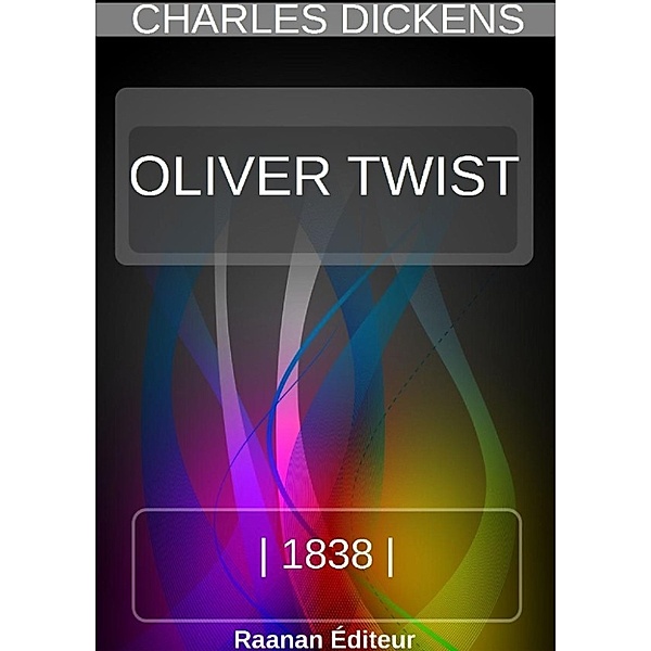 OLIVER TWIST, Charles Dickens