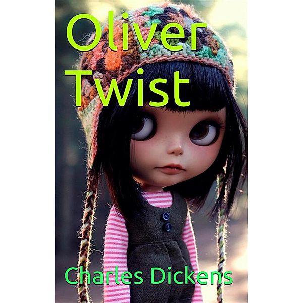 Oliver Twist, Charles Dickens