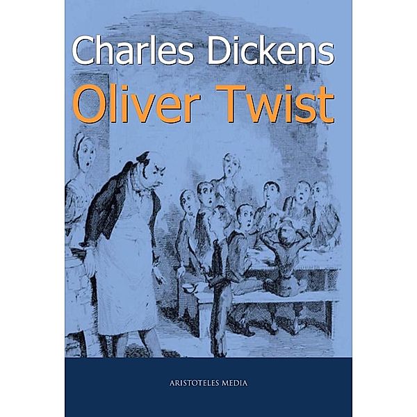 Oliver Twist, Charles Dickens