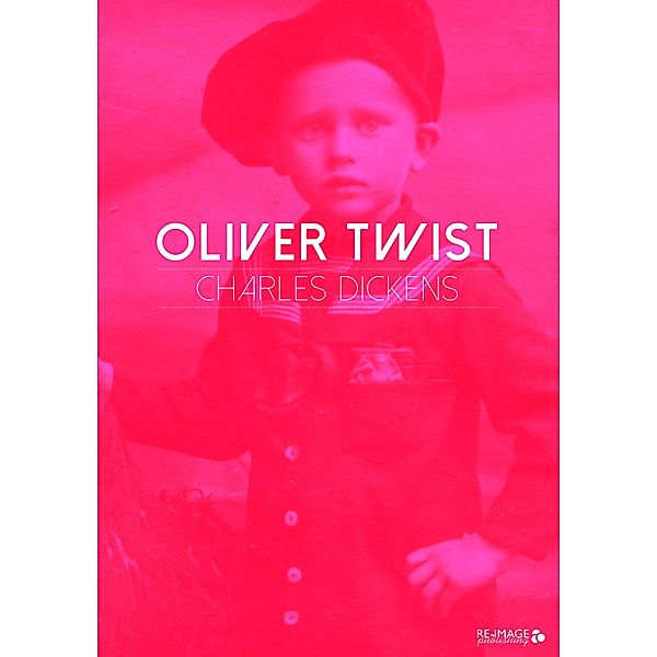 Oliver Twist, Charles Dickens