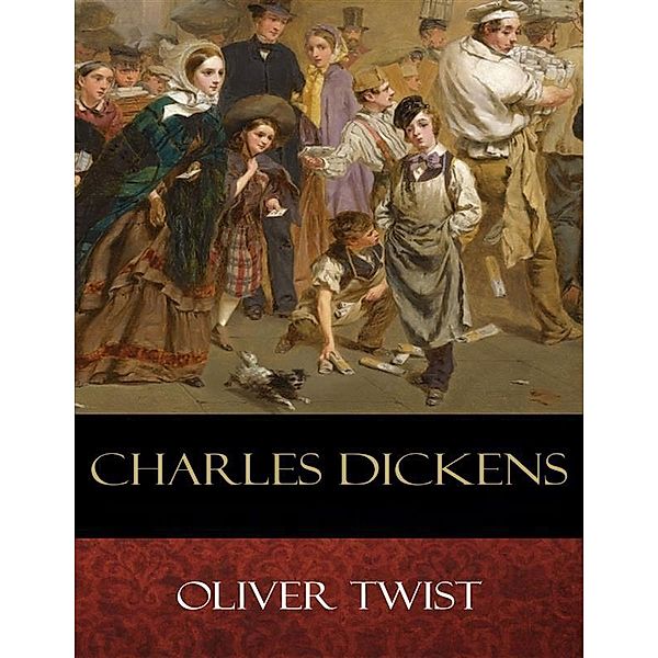 Oliver Twist, Charles Dickens, Harry Furniss, George Cruikshank