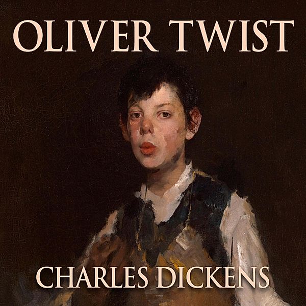 Oliver Twist, Charles Dickens