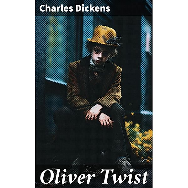 Oliver Twist, Charles Dickens