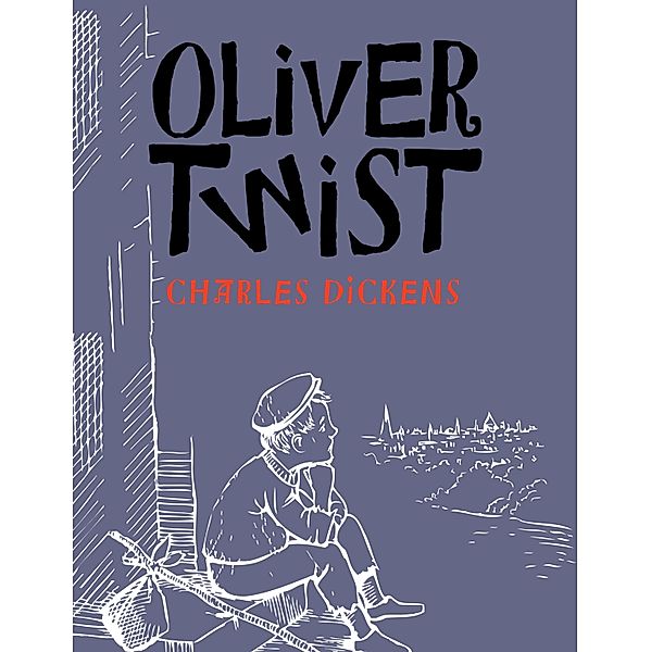 Oliver Twist / Adapted Junior Classic Bd.15, Charles Dickens, W. T. Robinson