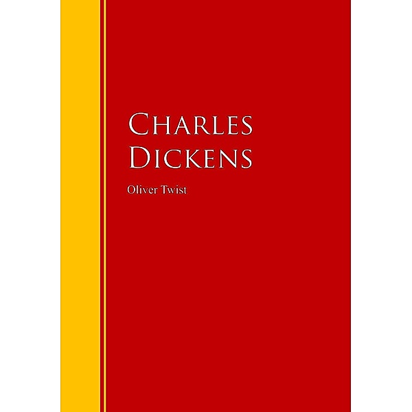 Oliver Twist / Biblioteca de Grandes Escritores, Dickens Dickens