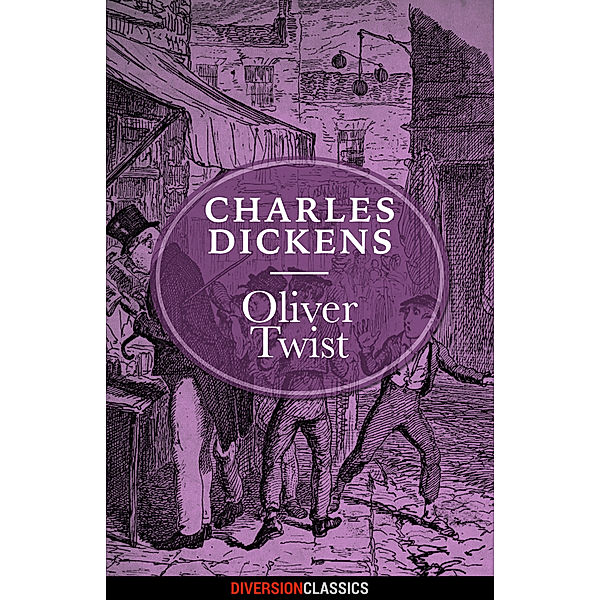 Oliver Twist (Diversion Classics), Charles Dickens