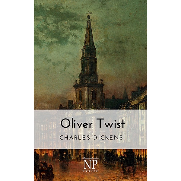 Oliver Twist / Klassiker bei Null Papier, Charles Dickens