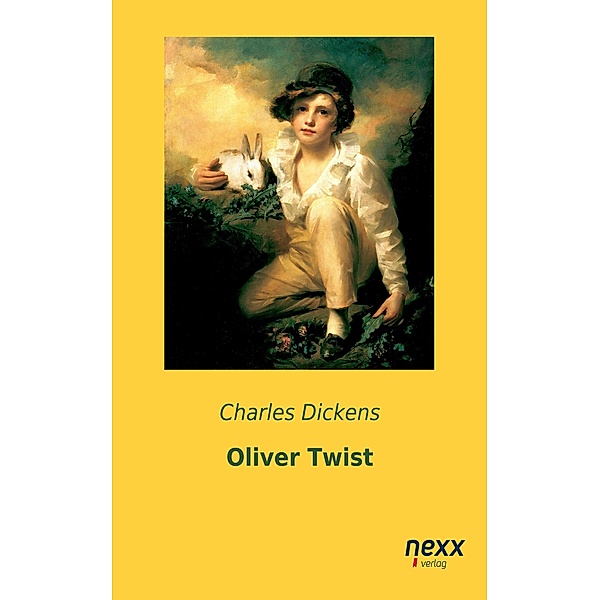 Oliver Twist / nexx classics - WELTLITERATUR NEU INSPIRIERT, Charles Dickens