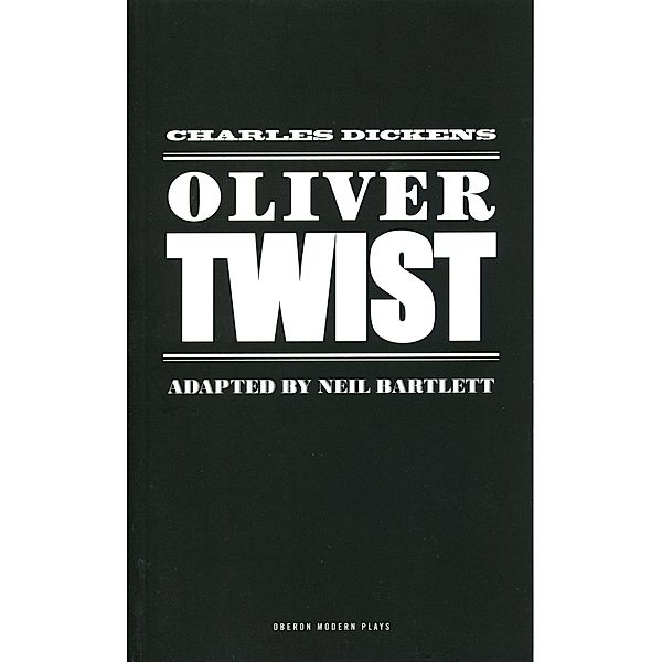 Oliver Twist / Oberon Modern Plays, Charles Dickens