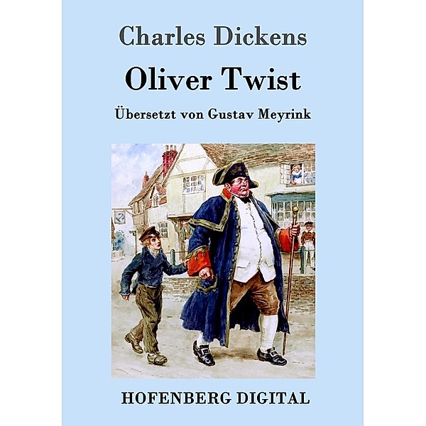 Oliver Twist oder Der Weg eines Fürsorgezöglings, Charles Dickens