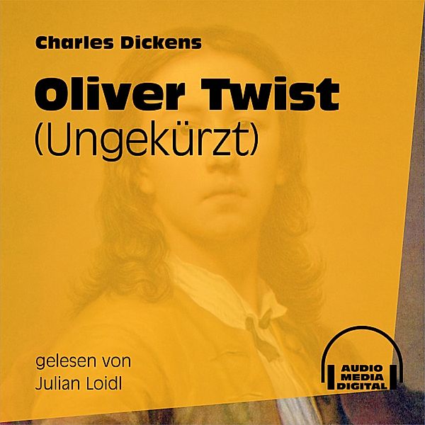 Oliver Twist (Ungekürzt), Charles Dickens