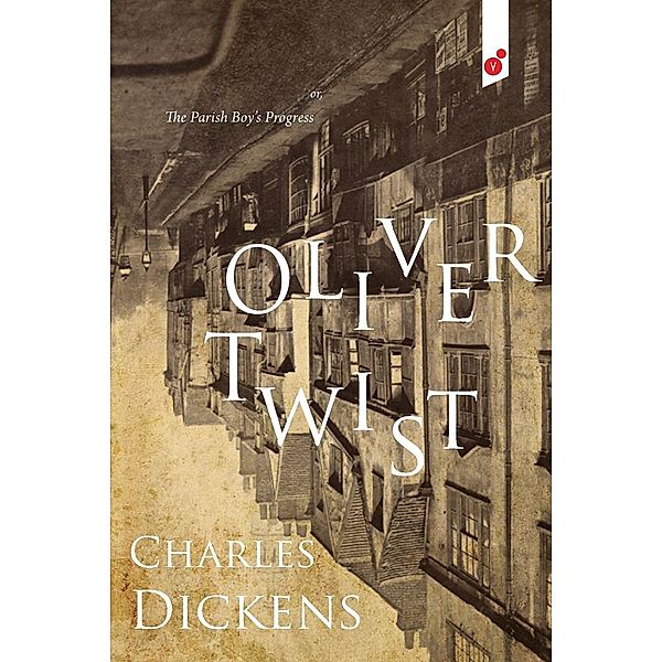 Oliver Twist / VertVolta Press, Charles Dickens