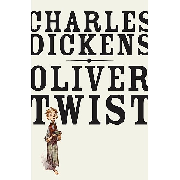 Oliver Twist / Vintage Classics, Charles Dickens