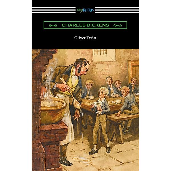 Oliver Twist (with an Introduction by Edwin Percy Whipple), Charles Dickens