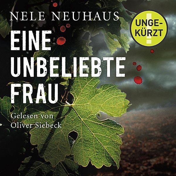 Oliver von Bodenstein - 1 - Eine unbeliebte Frau, Nele Neuhaus