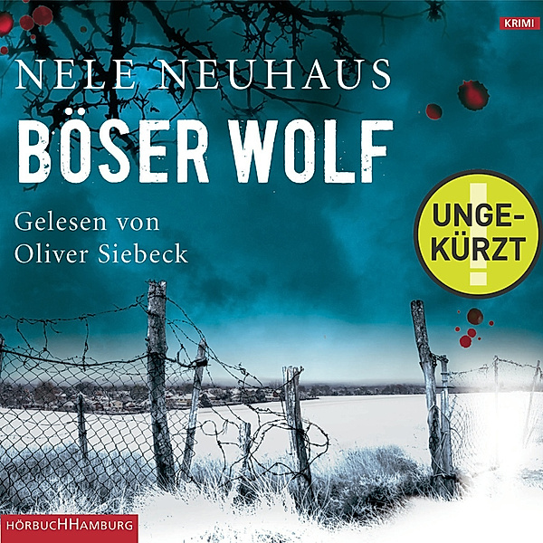 Oliver von Bodenstein - 6 - Böser Wolf, Nele Neuhaus
