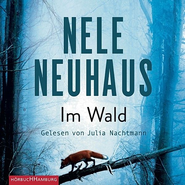 Oliver von Bodenstein - 8 - Im Wald, Nele Neuhaus