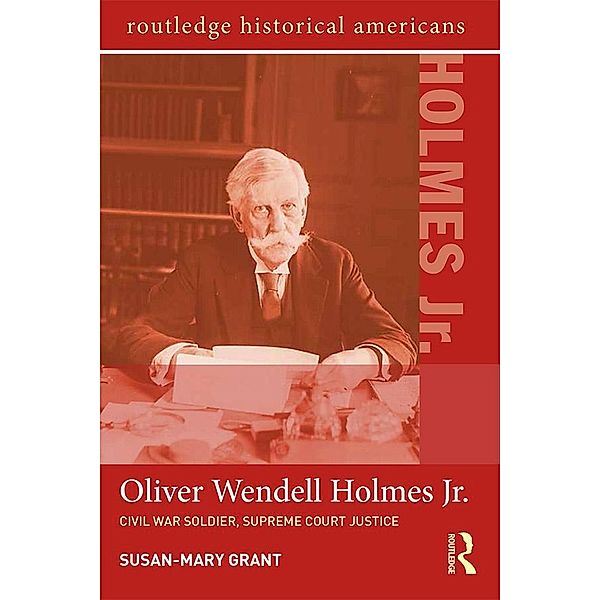 Oliver Wendell Holmes, Jr., Susan-Mary Grant