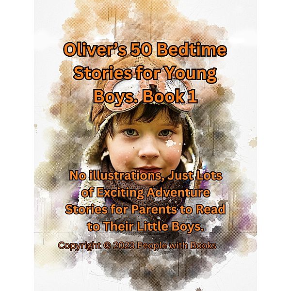 Oliver's 50 Bedtime Stories for Young Boys Book 1., People With Books