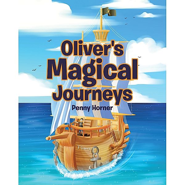 Oliver's Magical Journeys, Penny Horner