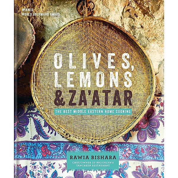 Olives, Lemons & Za'atar: The Best Middle Eastern Home Cooking, Rawia Bishara, Jumana Bishara