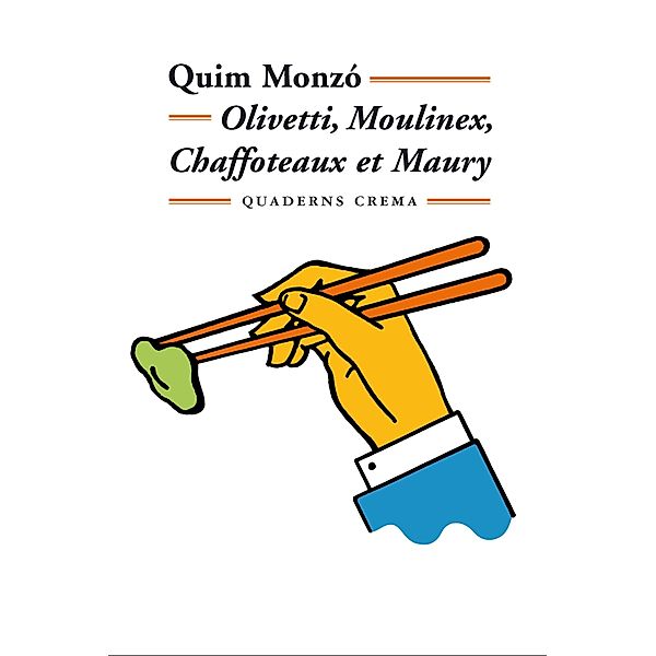 Olivetti, Moulinex, Chaffoteaux et Maury / Mínima Minor Bd.4, Quim Monzó