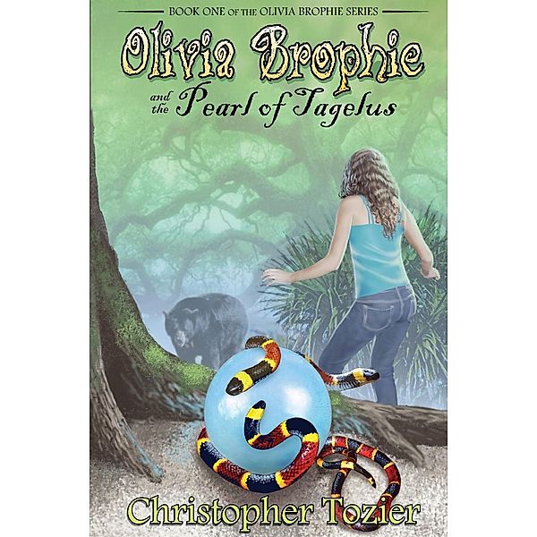 Olivia Brophie and the Pearl of Tagelus, Christopher Tozier