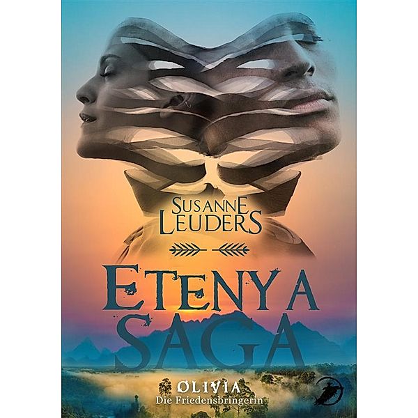 Olivia / ETENYA SAGA Bd.4, Susanne Leuders