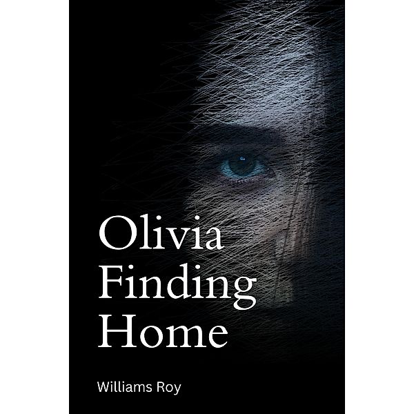 Olivia - Finding Home, Williams Roy