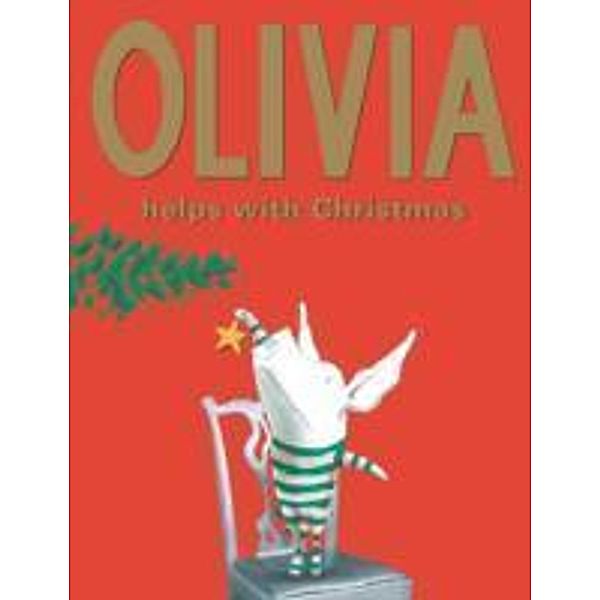 Olivia Helps with Christmas, Ian Falconer