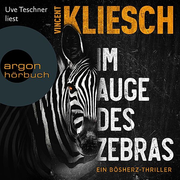 Olivia Holzmann ermittelt - 1 - Im Auge des Zebras - Ein Bösherz-Thriller, Vincent Kliesch