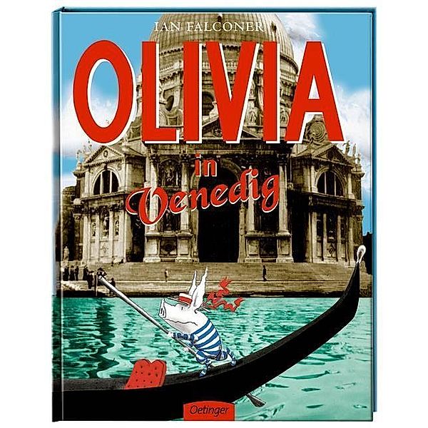 Olivia in Venedig / Olivia Bd.5, Ian Falconer