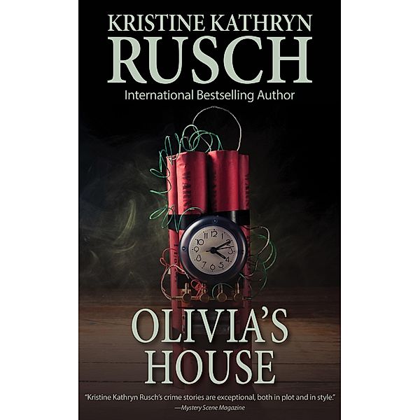 Olivia's House, Kristine Kathryn Rusch