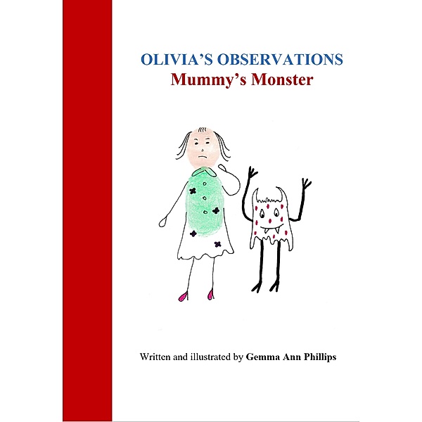 Olivia's Observations Mummy's Monster, Gemma Ann Phillips