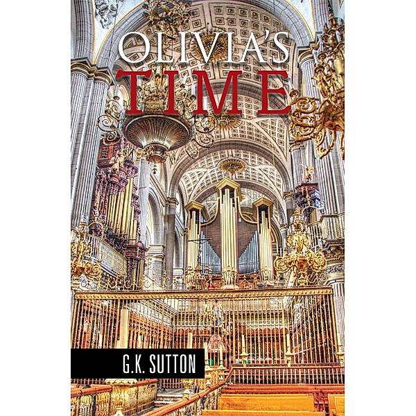 Olivia's Time, G.K. Sutton