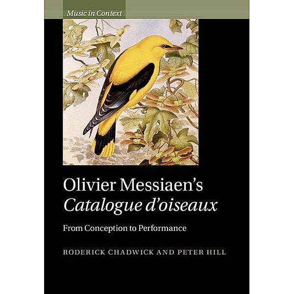 Olivier Messiaen's Catalogue d'oiseaux / Music in Context, Roderick Chadwick