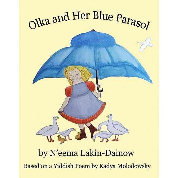 Olka and Her Blue Parasol, Neema Lakin-Dainow