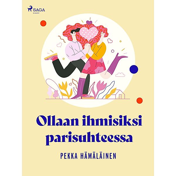 Ollaan ihmisiksi parisuhteessa, Pekka Hämäläinen