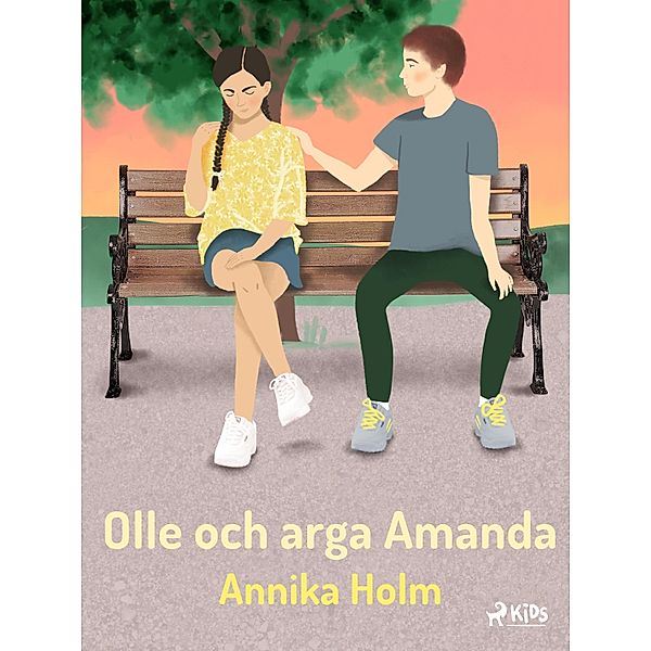 Olle och arga Amanda / Olle och Amanda Bd.3, Annika Holm