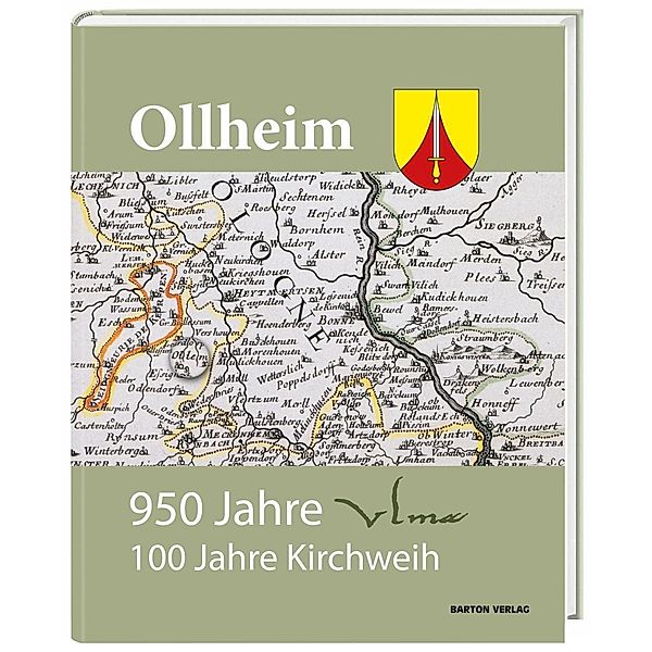 Ollheim. 950 Jahre Ulma. 100 Jahre Kirchweih