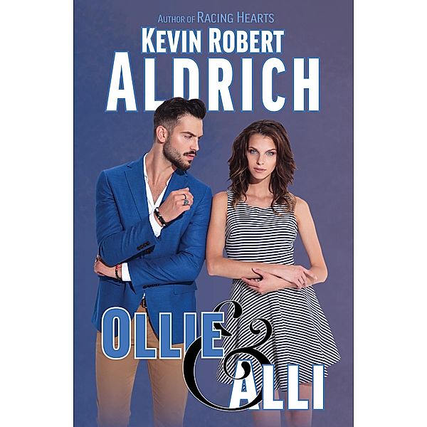 Ollie & Alli, Kevin Robert Aldrich