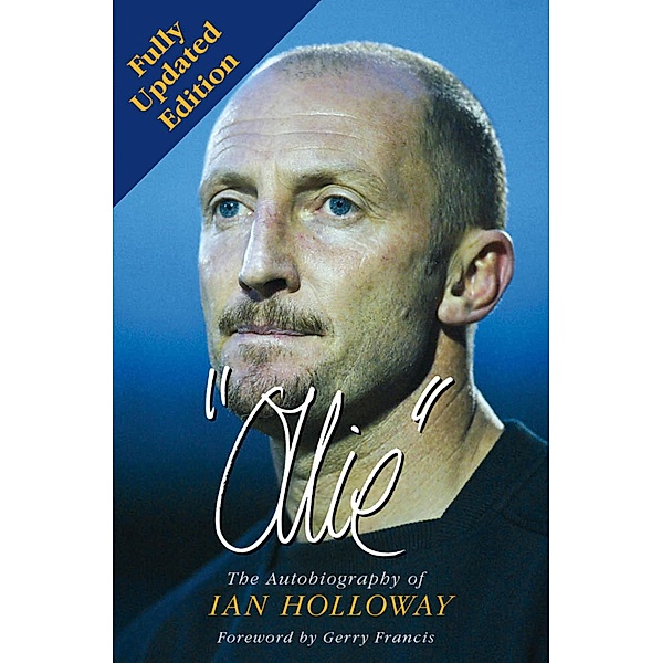 Ollie: The Autobiography of Ian Holloway, Ian Holloway