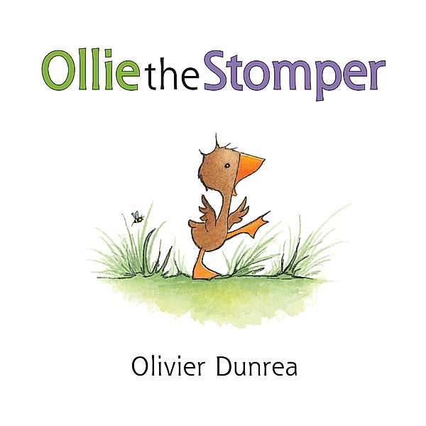 Ollie the Stomper / Gossie & Friends, Olivier Dunrea